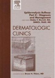 Book Cover of Dermatologic Clinics: Epidermolysis Bullosa: Part II – Diagnosis and Management